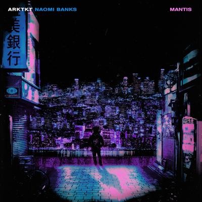 Mantis By ARKTKT, Naomi Banks's cover