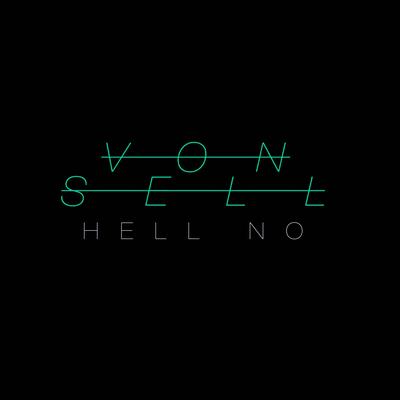 Hell No By Von Sell's cover