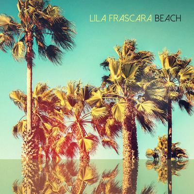 Beach By Lila Frascara's cover