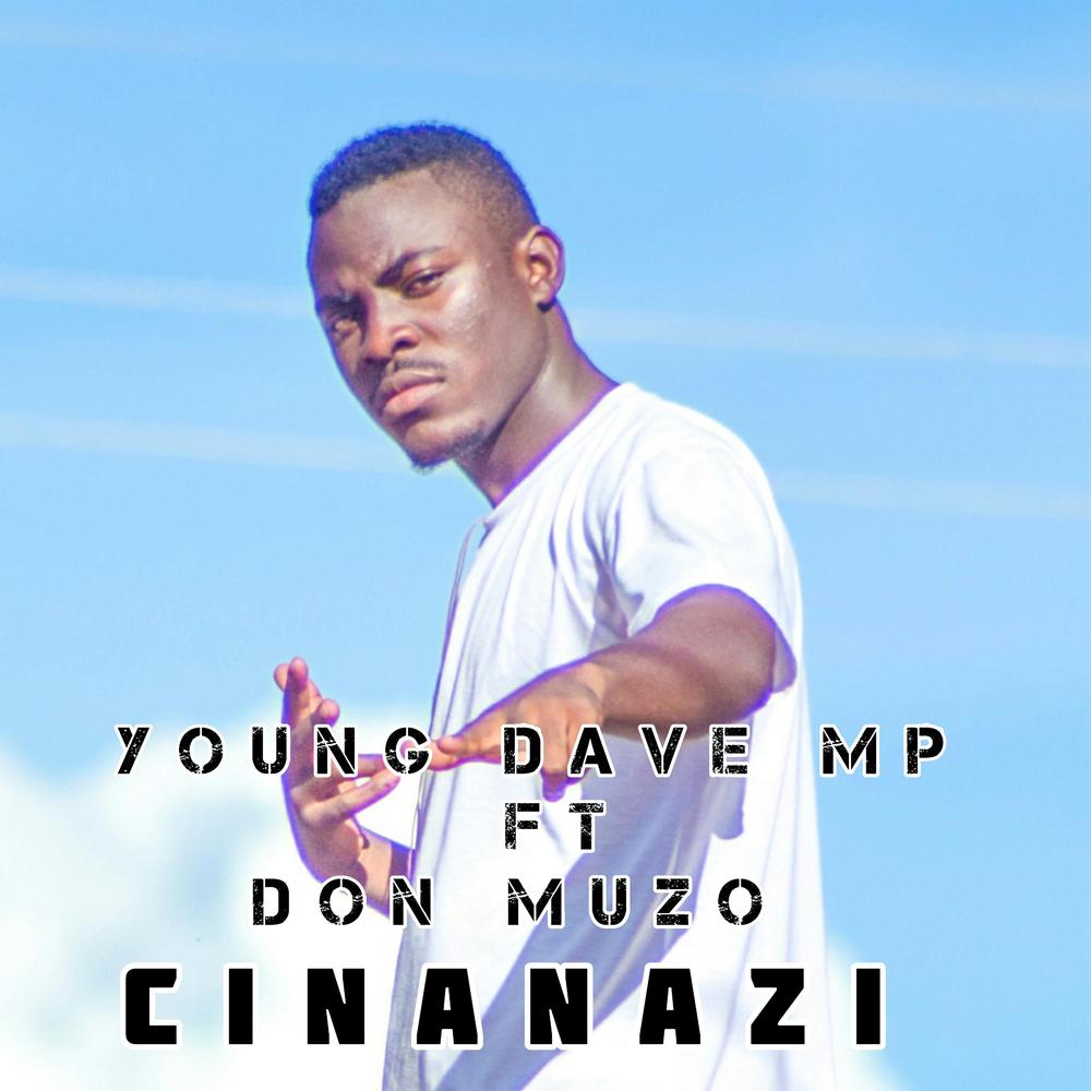 Cinanazi (feat. Don muzo) Official TikTok Music  album by Young Dave mp -  Listening To All 1 Musics On TikTok Music
