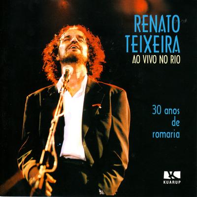 Renato Teixeira - Ao Vivo No Rio's cover