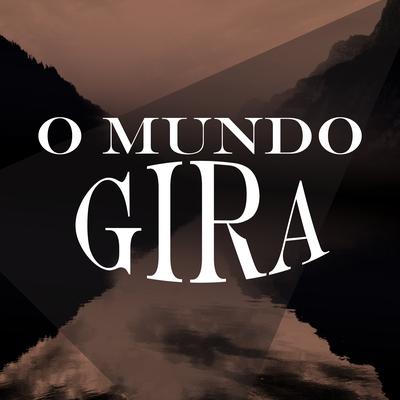 O Mundo Gira By LP Maromba's cover