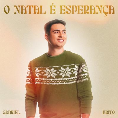 O Natal é Esperança By Gabriel Brito's cover