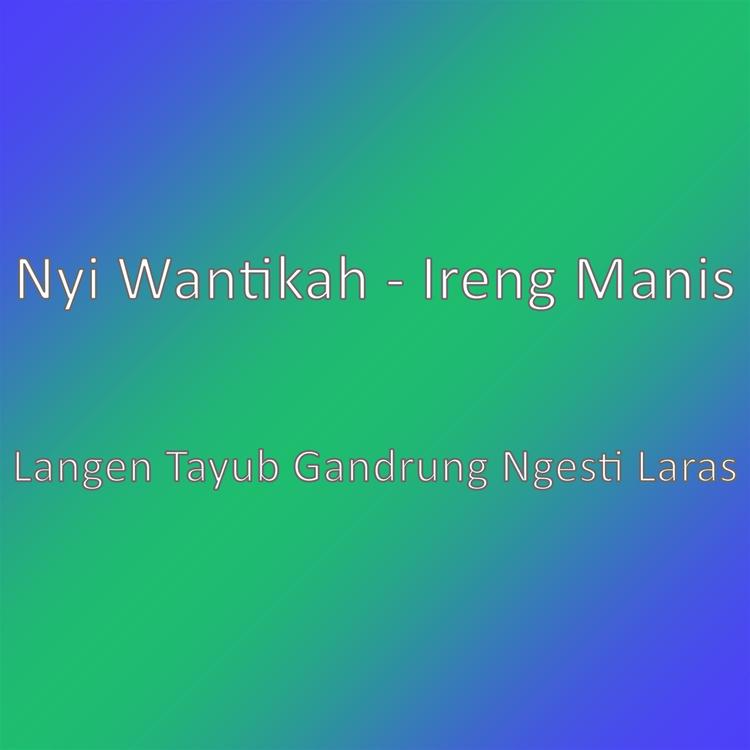 Nyi Wantikah - Ireng Manis's avatar image