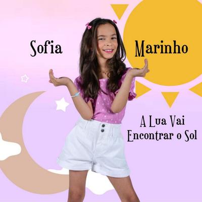 A Lua Vai Encontrar o Sol By Sofia Marinho's cover