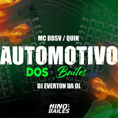 Automotivo dos Bailes By MC DDSV, Quik, Dj Everton da Ol's cover