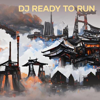 Dj Ready to Run's cover