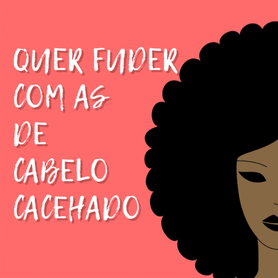 Quer Fuder Com as de Cabelo Cacheado's cover