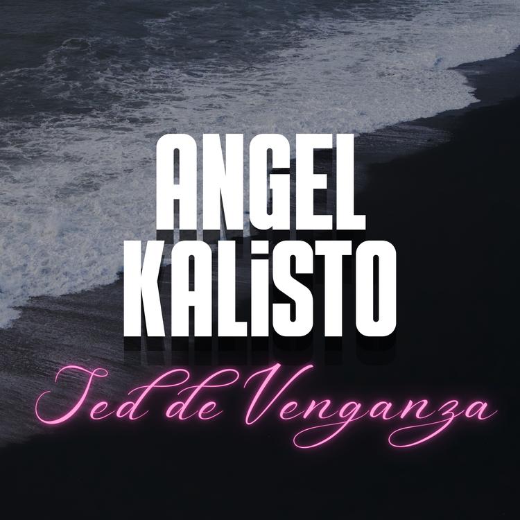 ANGEL KALISTO's avatar image