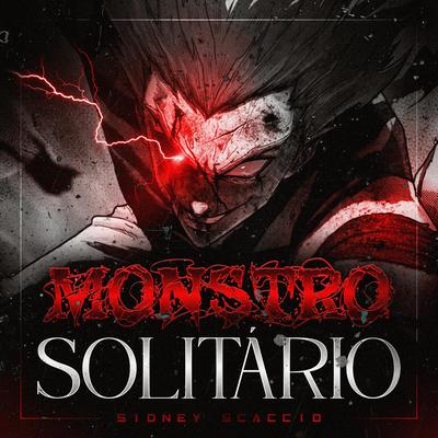 Monstro Solitário By Motivational Station, Sidney Scaccio's cover