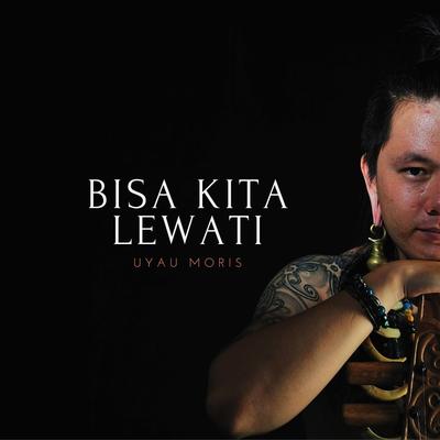 Bisa Kita Lewati's cover