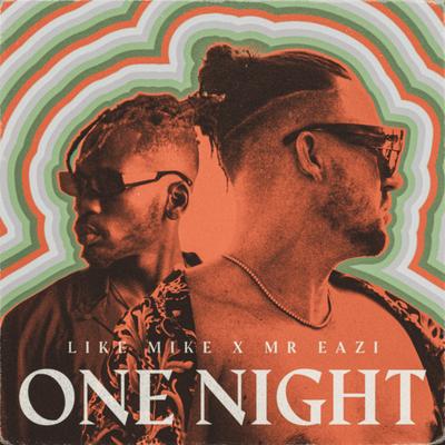 One Night (feat. Mr Eazi) By Like Mike, Mr Eazi's cover