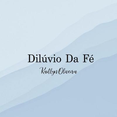 Diluvio Da Fé's cover