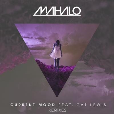 Current Mood (feat. Cat Lewis) By Mahalo, Cat Lewis's cover