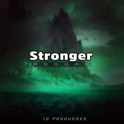 Stronger By ID PRODUÇÕES REMIX's cover