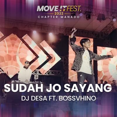 Sudah Jo Sayang (Move It Fest 2022 Chapter Manado)'s cover