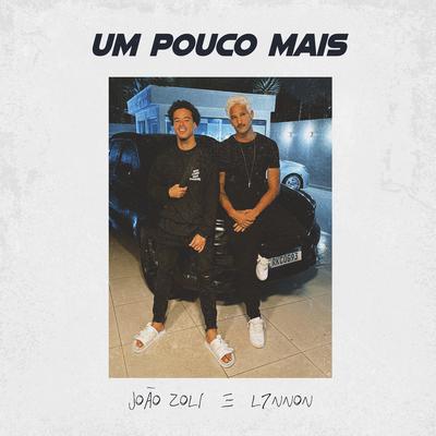 Um Pouco Mais By João Zoli, L7NNON's cover