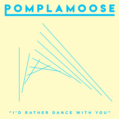 I'd Rather Dance with You By Pomplamoose's cover