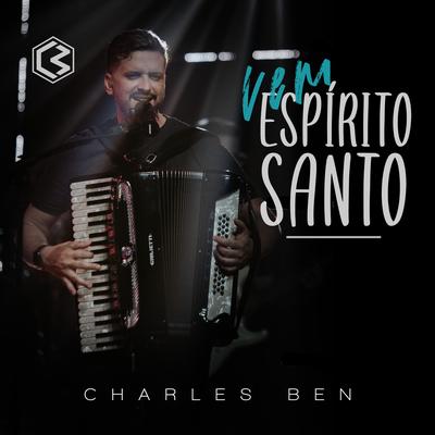 Vem Espírito Santo By Charles Ben's cover