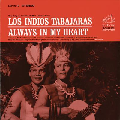 Always in My Heart By Los Indios Tabajaras's cover