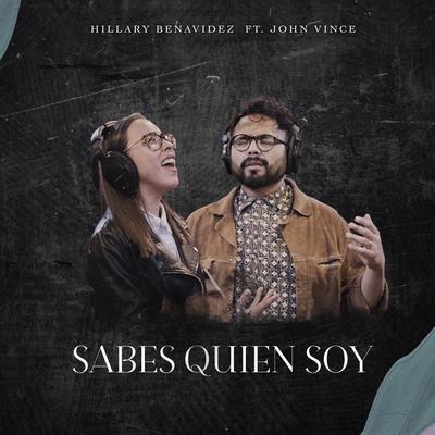 Sabes Quien Soy By Hillary Benavidez, JOHN VINCE's cover