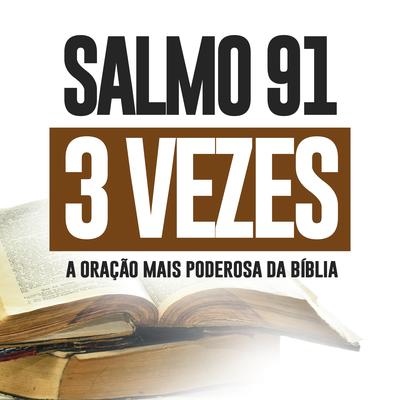 Oração Fortíssima Salmo 91 3 Vezes's cover