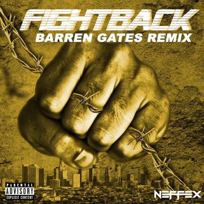 Fight Back (Barren Gates Remix)'s cover