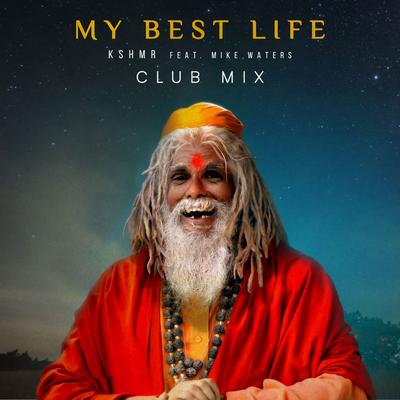 My Best Life (feat. Mike Waters) [Club Mix]'s cover
