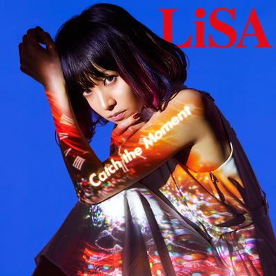 Catch the Moment By LiSA's cover