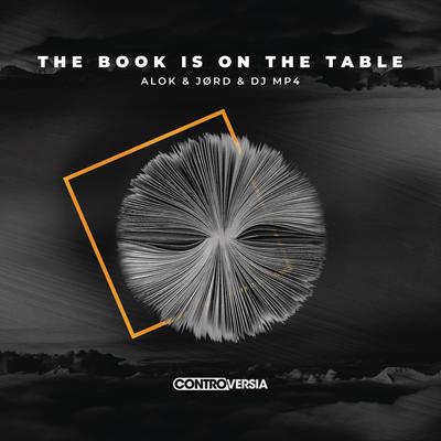 The Book Is On The Table (Extended Mix) By Alok, JØRD, DJ MP4's cover