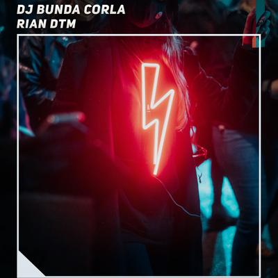 Dj Bunda Corla By Rian DTM's cover