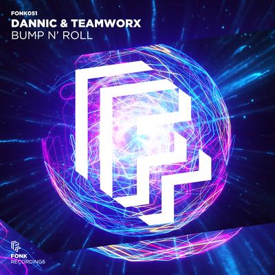 Bump N' Roll By Dannic, Teamworx's cover