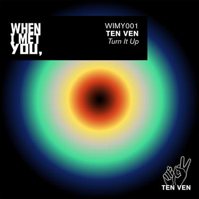 Turn It Up (Edit) By Ten Ven's cover