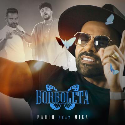 Borboleta By Pablo, m1ka's cover