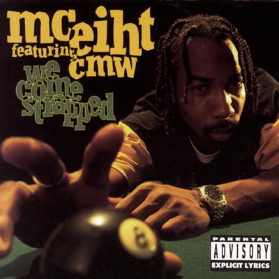 Compton Bomb (feat. CMW) (Album Version) By CMW, MC Eiht's cover