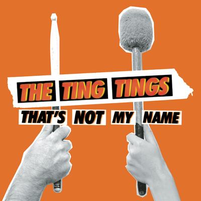 That's Not My Name (Radio Edit) By The Ting Tings's cover