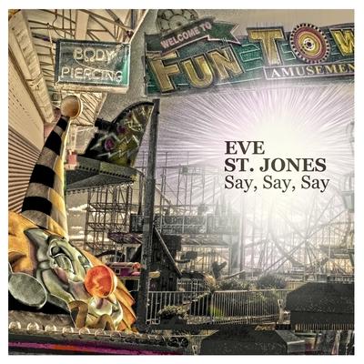 Say Say Say By Eve St. Jones's cover