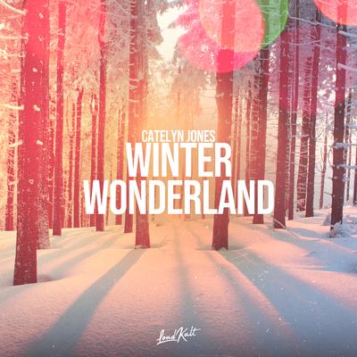 Winter Wonderland By Catelyn Jones's cover