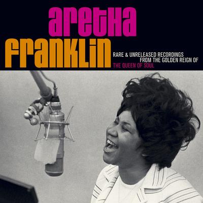 I Never Loved a Man (The Way I Love You) [Demo] By Aretha Franklin's cover