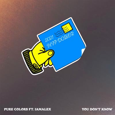 You Don't Know By Pure Colors, iamalex's cover