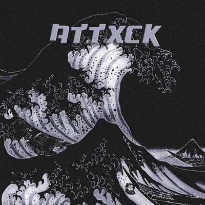 ATTXCK By NXVAMANE's cover