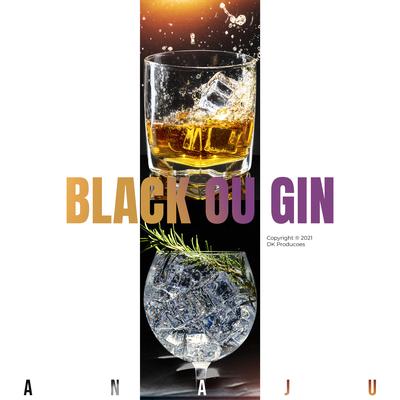 Black ou Gin By ANAJU, D-Hit's cover