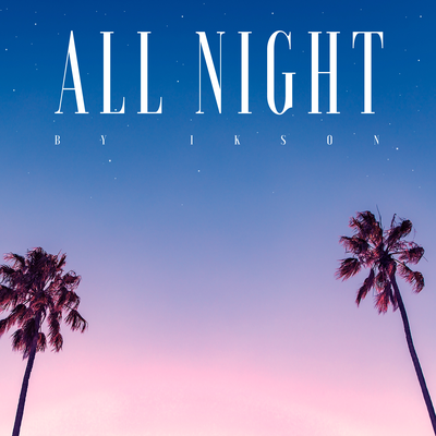 All Night By TELL YOUR STORY music by's cover