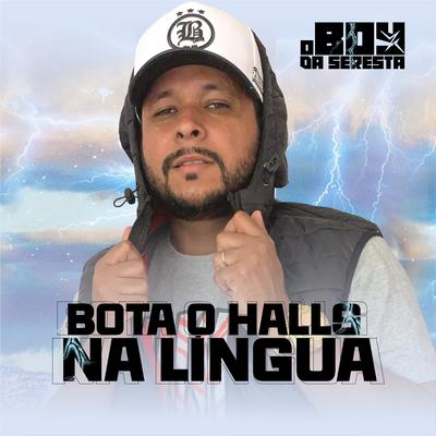 Bota o Halls na Língua By O Boy da Seresta's cover