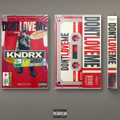 Don't Love Me By KNDRX, TheyCallHimap's cover