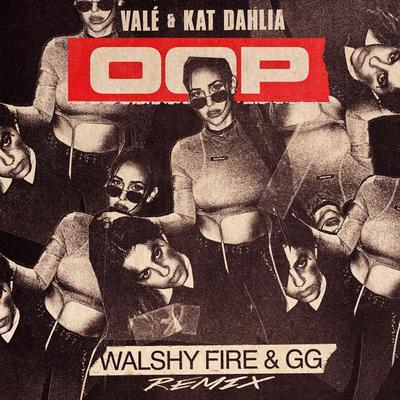 oop (Walshy Fire & GG Remix)'s cover