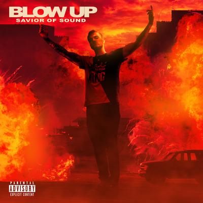 Blow Up By Savior of Sound's cover