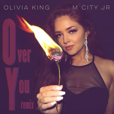 Over You (Remix) By Olivia King, M City JR's cover