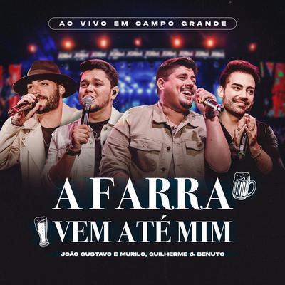 A Farra Vem Até Mim (Ao Vivo)'s cover