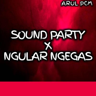 SOUND PARTY NGULAR NGEGAS's cover